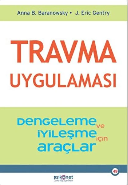 Travma Uygulaması ANNA B. BARANOWSKY , J. ERİC GENTRY