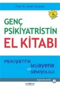 Genç Psikiyatristin El Kitabı İSMET KIRPINAR