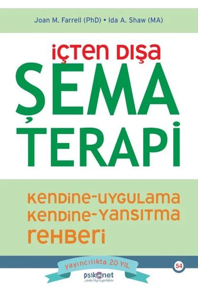 İçten Dışa Şema Terapi JOAN M. FARRELL, IDA A. SHAW