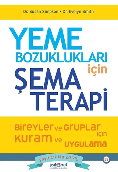 Yeme Bozuklukları için Şema Terapi SUSAN SİMPSON, EVELYN SMİTH