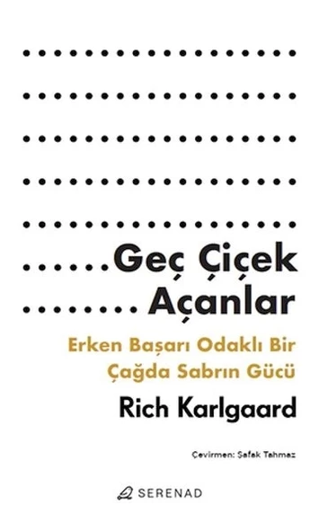 Geç Çiçek Açanlar