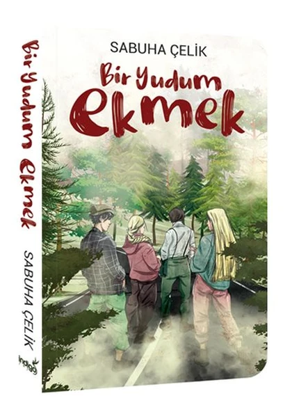 Bir Yudum Ekmek SABUHA ÇELİK