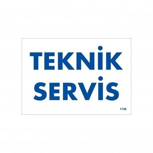 Teknik Servis Uyarı Levhası 17,5x25 KOD:1756 - 2
