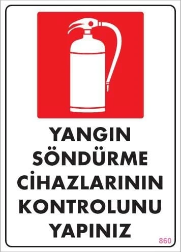 Yangın Söndürme Tüpü Uyarı Levhası 25x35 KOD:860 - 3