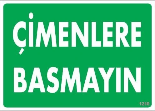 Çimlere Basmayın Uyarı Levhası 25x35 KOD:1210 - 5