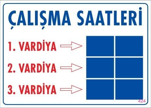 Çalışma Saatleri Uyarı Levhası 25x35 KOD:424 - 3