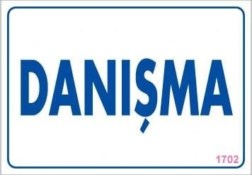 Danışma Uyarı Levhası 17,5x25 KOD:1702 - Resim 5