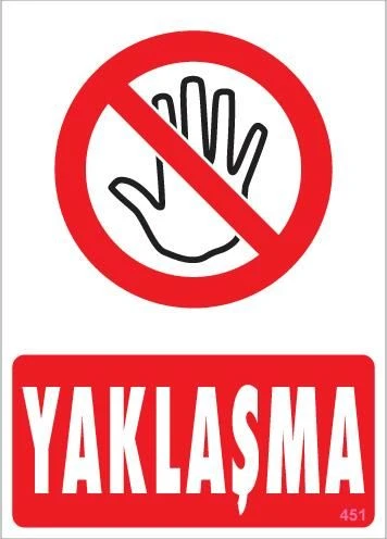 Yaklaşma Uyarı Levhası 25x35 KOD:451 - Resim 3