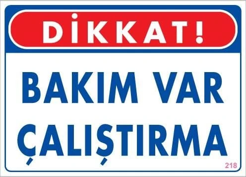 Bakım Var Uyarı Levhası 25x35 KOD:218 - 2