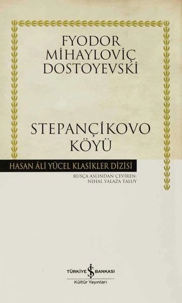 Stepançikovo Köyü(Ciltli) FYODOR MİHAYLOVİÇ DOSTOYEVSKİ