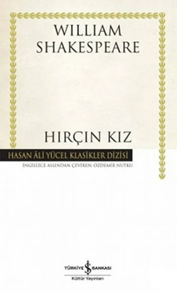 Hırçın Kız (Ciltli) WILLIAM SHAKESPEARE
