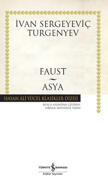 Faust - Asya (K.Kapak)  İVAN SERGEYEVİÇ TURGENYEV