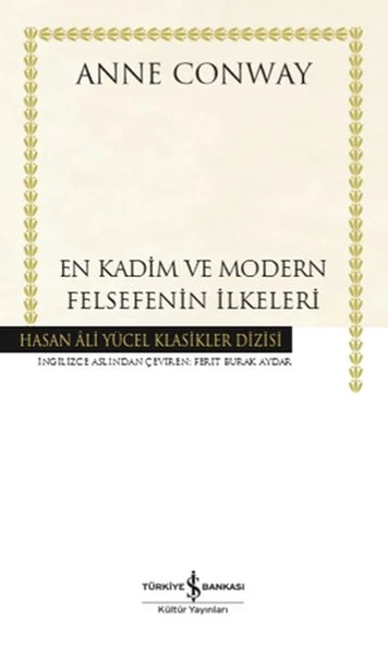 En Kadim Ve Modern Felsefenin İlkeleri (Ciltli)  ANNE CONWAY