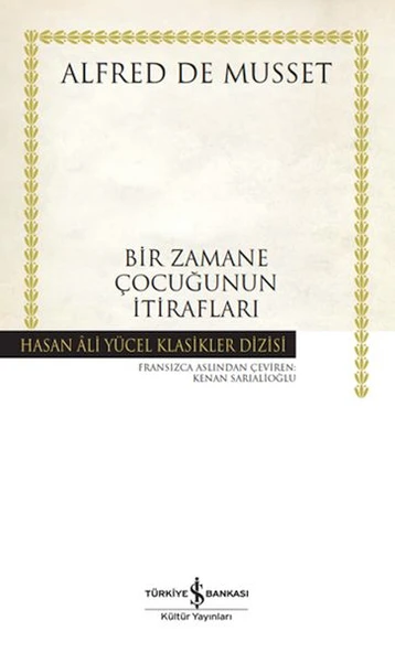 Bir Zamane Çocuğunun İtirafları (Ciltli) ALFRED DE MUSSET