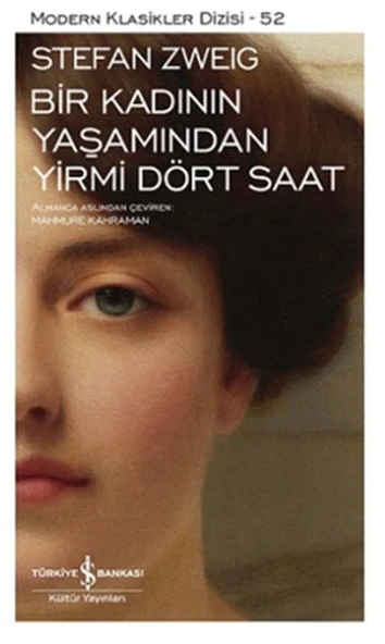 Bir Kadının Yaşamından Yirmi Dört Saat STEFAN ZWEIG