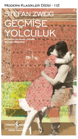 Geçmişe Yolculuk STEFAN ZWEIG