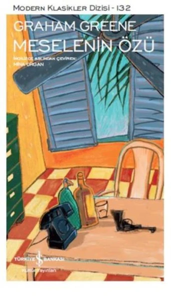 Meselenin Özü GRAHAM GREENE