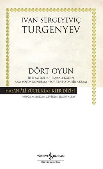 Dört Oyun (Hây) (K.Kapak) İVAN SERGEYEVİÇ TURGENYEV