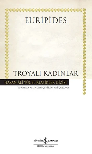 Troyalı Kadınlar (Ciltli) EURİPİDES