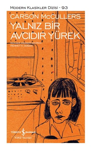 Yalnız Bir Avcıdır Yürek - Sert Kapak CARSON McCULLERS