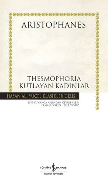 Thesmophorıa - Kutlayan Kadınlar (K.Kapak) ARISTOPHANES