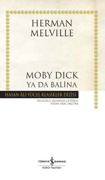 Moby Dıck Ya Da Balina (Ciltli) HERMAN MELVILLE