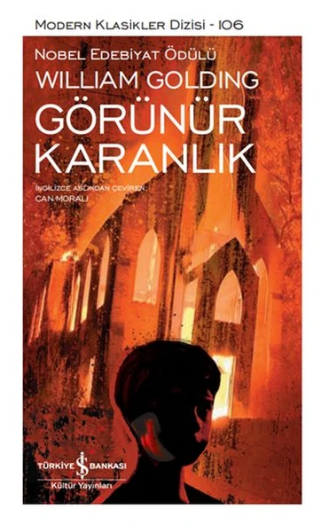 Görünür Karanlık - Sert Kapak WILLIAM GOLDING