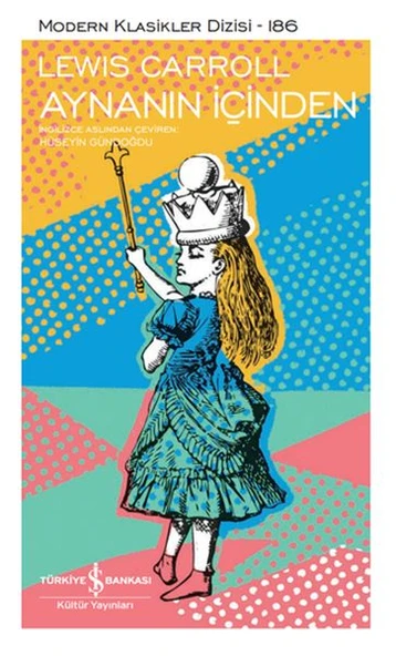 Aynanın İçinden - Sert Kapak LEWIS CARROLL