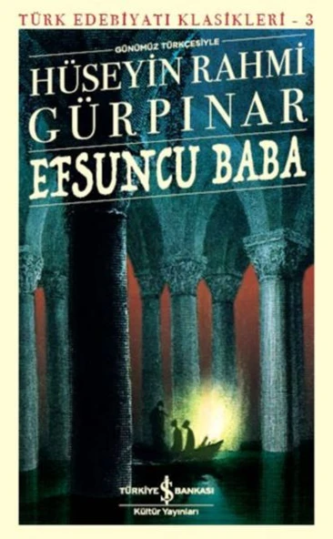 Efsuncu Baba HÜSEYİN RAHMİ GÜRPINAR