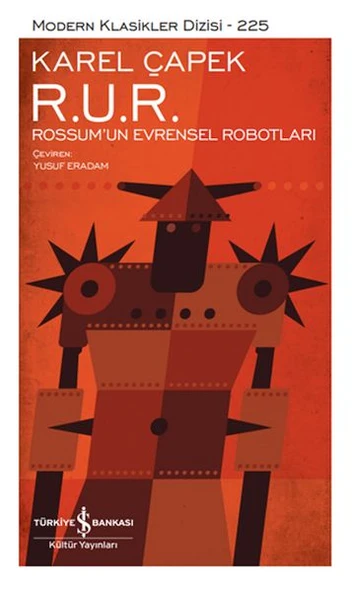 R.U.R. Rossum'Un Evrensel Robotları - Sert Kapak KAREL ÇAPEK
