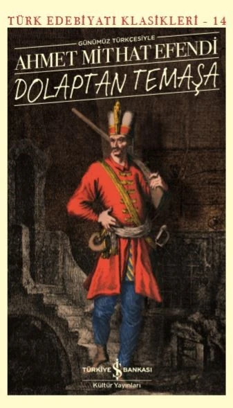 Dolaptan Temaşa AHMET MİTHAT EFENDİ