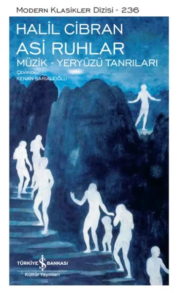 Asi Ruhlar - Müzik - Yeryüzü Tanrıları HALİL CİBRAN