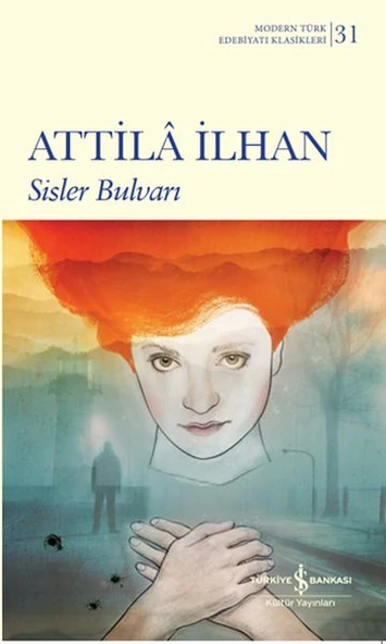 Sisler Bulvarı - K.Kapak (Modern T.E.K)  ATTİLÂ İLHAN