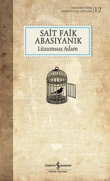 Lüzumsuz Adam - Sert Kapak (Modern T.E.K)  SAİT FAİK ABASIYANIK
