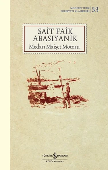 Medarı Maişet Motoru - Sert Kapak (Modern T.E.K)  SAİT FAİK ABASIYANIK