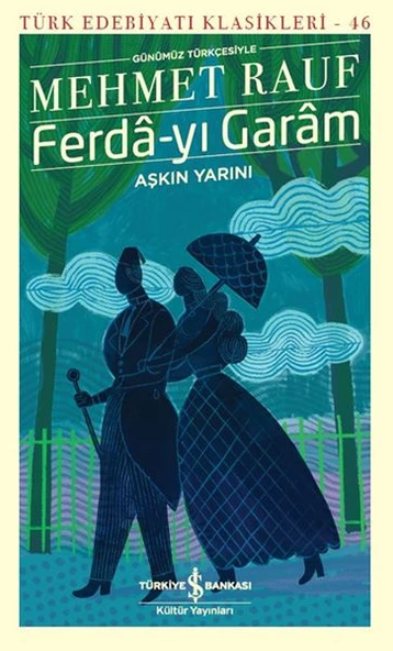 Ferda-Yı Garam-Aşkın Yarını MEHMET RAUF