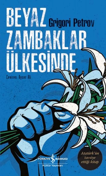 Beyaz Zambaklar Ülkesinde  GRİGORİ PETROV