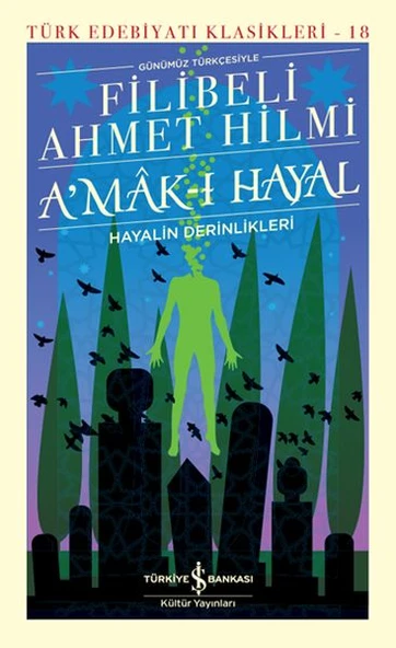 A'Mak-I Hayal -Hayalin Derinlikleri- Sert Kapak FİLİBELİ AHMET HİLMİ