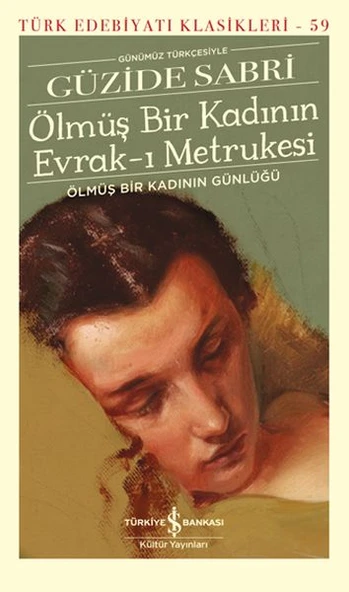 Ölmüş Bir Kadının Evrak-I Metrukesi - Sert Kapak GÜZİDE SABRİ