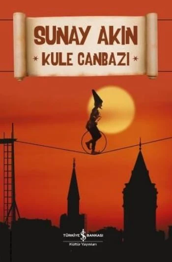 Kule Canbazı SUNAY AKIN
