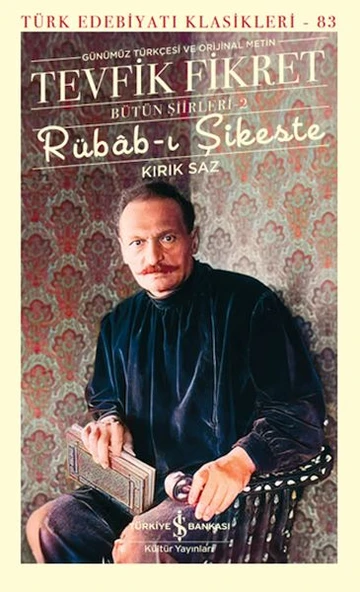 Rübâb-I Şikeste - Kırık Saz (K.Kapak) TEVFİK FİKRET