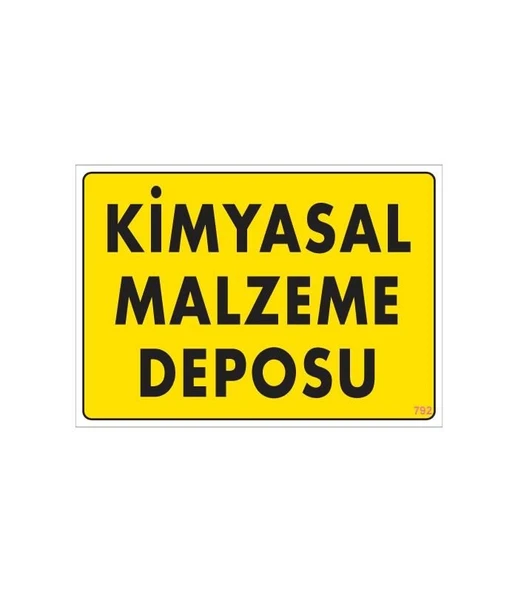 Kimyasal Malzeme Deposu Uyarı Levhası 25x35 KOD: 792 - Resim 4