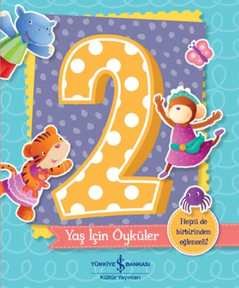 2 Yaş İçin Öyküler MELANIE JOYCE