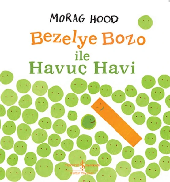 Bezelye  Bozo İle Havuç Havi MORAG HOOD