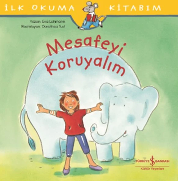 İlk Okuma Kitaplarım Mesafeyi Koruyalım EVA LOHMANN