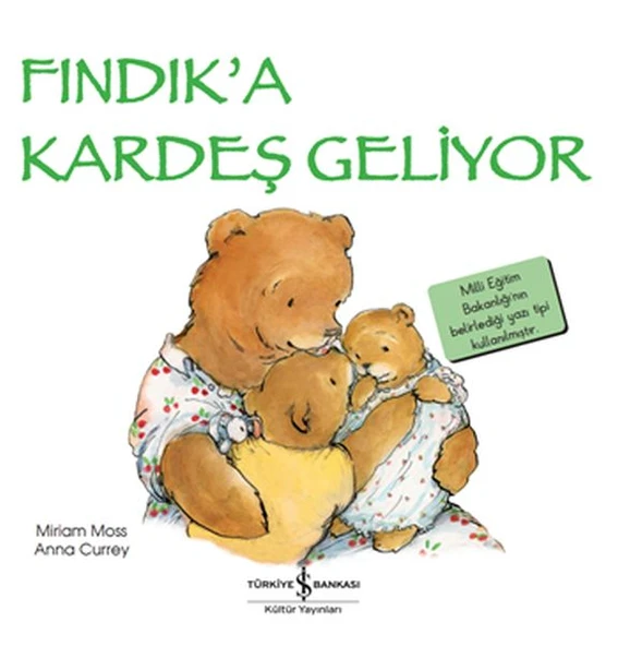 İlk Okuma Kitaplarım Fındık'A Kardeş Geliyor  MIRIAM MOSS
