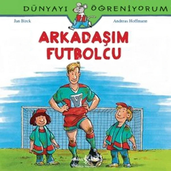 Dünyayı Öğreniyorum Arkadaşım Futbolcu ANDREAS HOFFMANN