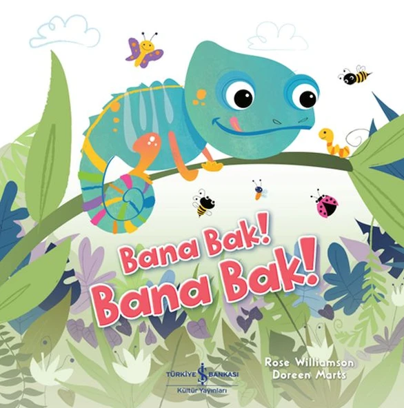 Bana Bak! Bana Bak! ROSE WILLIAMSON