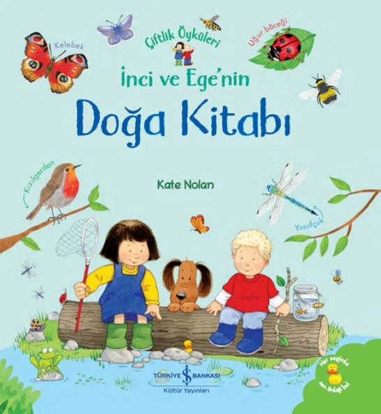 Çiftlik Öyküleri İnci Ve Ege'Nin Doğa Kitabı KATE NOLAN