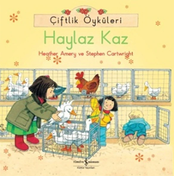 Çiftlik Öyküleri Haylaz Kaz HEATHER AMERY